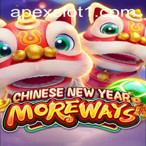 Exploring the World of CHINESENEWYEARMOREWAYS: The Latest ApexSlot Adventure