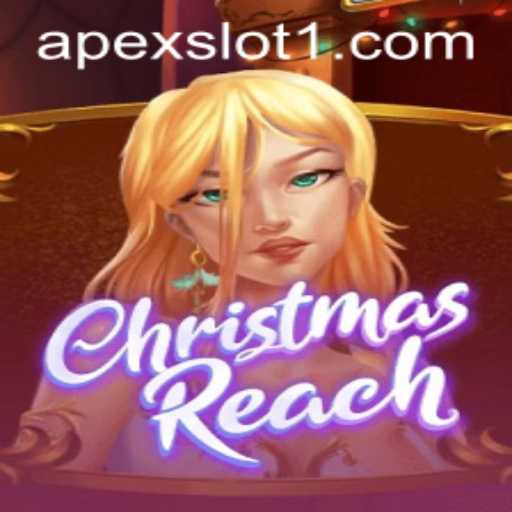 ChristmasReach: Unveiling the Festive Magic of ApexSlot's Latest Game