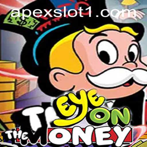 Diving into the Thrilling World of EyeOnTheMoney: An ApexSlot Experience
