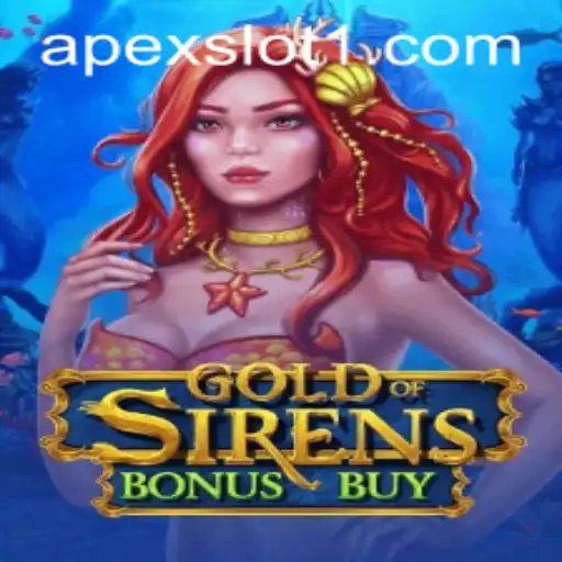 Explore the Enchanting World of GoldofSirensBonusBuy: ApexSlot Adventure Awaits