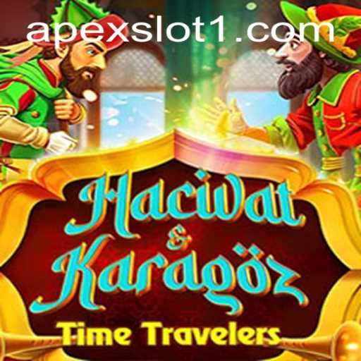 Discovering the Intrigue of HacivatandKaragoz: A Journey into ApexSlot Gaming