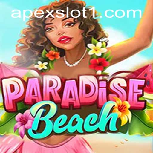Discover The Thrills of ParadiseBeach: An ApexSlot Adventure