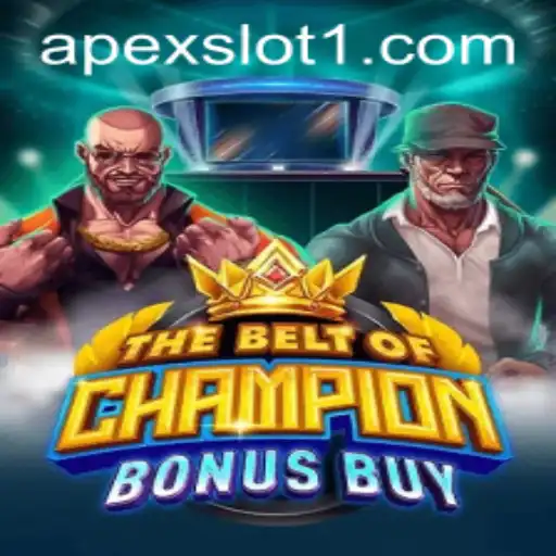 TheBeltOfChampionBonusBuy: A New Adventure in the World of ApexSlot